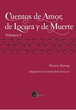 Cuentos de Amor, de Locura y de Muerte (vol. 1) - Lectura Fácil