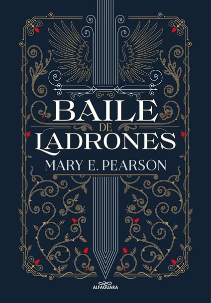 Baile de ladrones (Baile de ladrones 1) - Mary E. Pearson,Cristina Macía Orio - ebook