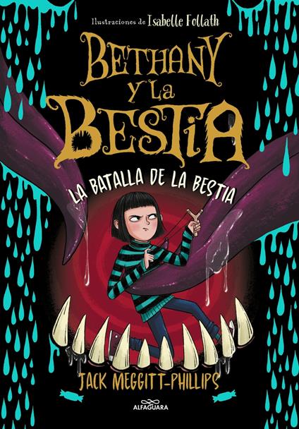 Bethany y la Bestia 3 - La batalla de la bestia - Jack Meggitt-Phillips,Isabelle Follath,Julio Hermoso Oliveras - ebook