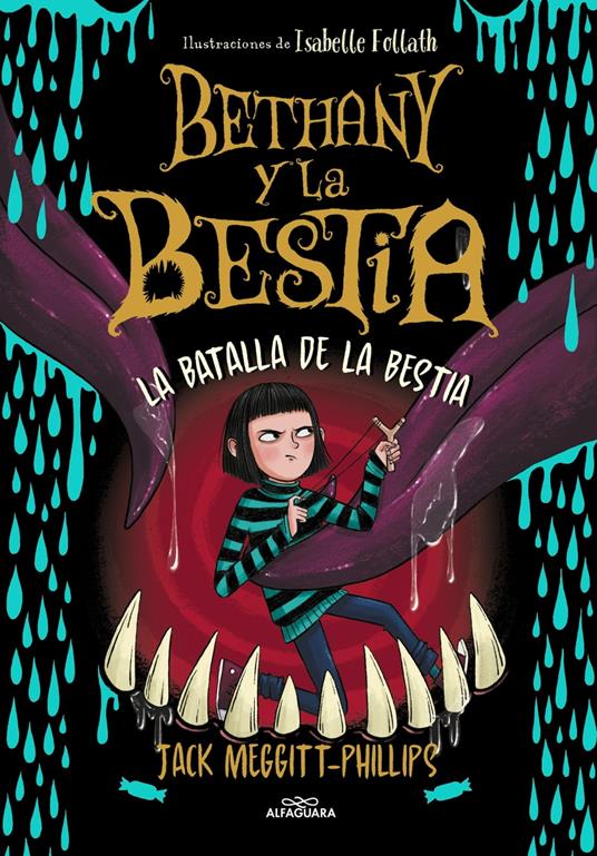 Bethany y la Bestia 3 - La batalla de la bestia - Jack Meggitt-Phillips,Isabelle Follath,Julio Hermoso Oliveras - ebook