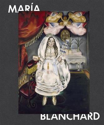 Maria Blanchard: 1881-1932 - Maria Blanchard - cover