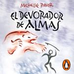 El devorador de almas (Crónicas de la Prehistoria 3)