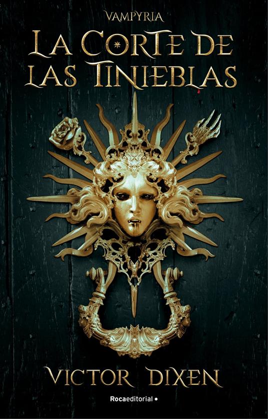 La Corte de las Tinieblas (Vampyria 1) - Victor Dixen,Patricia Orts García - ebook