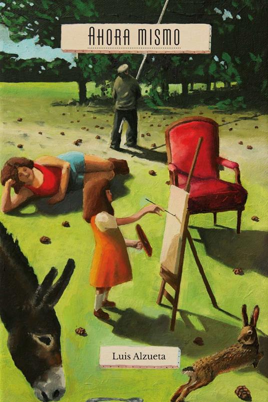 Ahora mismo - Luis Alzueta Martinez - ebook