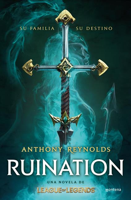 Ruination. Una novela de League of Legends - Anthony Reynolds,Ignacio Gómez Calvo,Julio Hermoso Oliveras,Elena Macian Masip - ebook