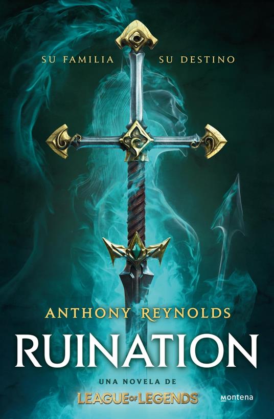 Ruination. Una novela de League of Legends - Anthony Reynolds,Ignacio Gómez Calvo,Julio Hermoso Oliveras,Elena Macian Masip - ebook