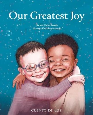 Our Greatest Joy - Jose Carlos Romn - cover