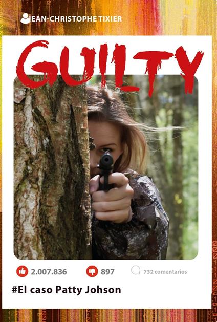 GUILTY. EL CASO PATTY JOHNSON - Jean Cristophe Tixier - ebook