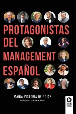 Protagonistas del management español - de Rojas, María Victoria - cover