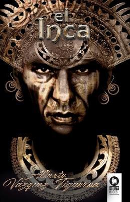El Inca - Vázquez-Figueroa, Alberto - cover