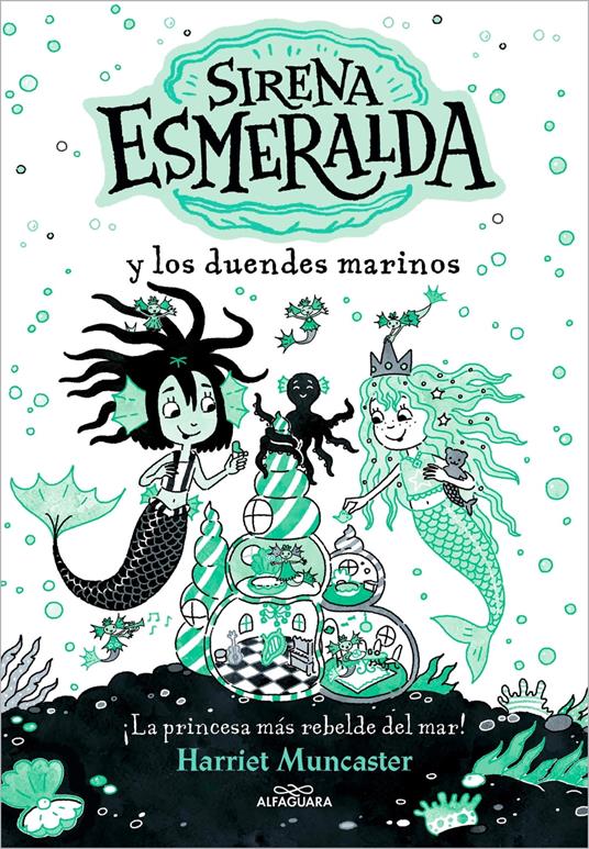 La sirena Esmeralda 2 - Sirena Esmeralda y los duendes marinos - Harriet Muncaster - ebook