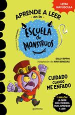 Aprender a leer en la Escuela de Monstruos 15 - Cuidado cuando me enfado