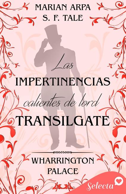 Las impertinencias de Lord Transilgate (Hotel Wharrington Palace 3)