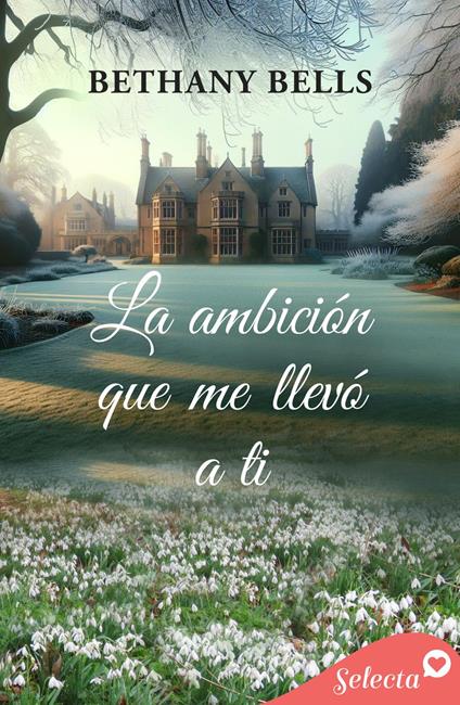 La ambición que me llevó a ti