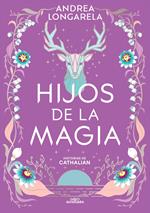 Hijos de la magia (Historias de Cathalian 2)