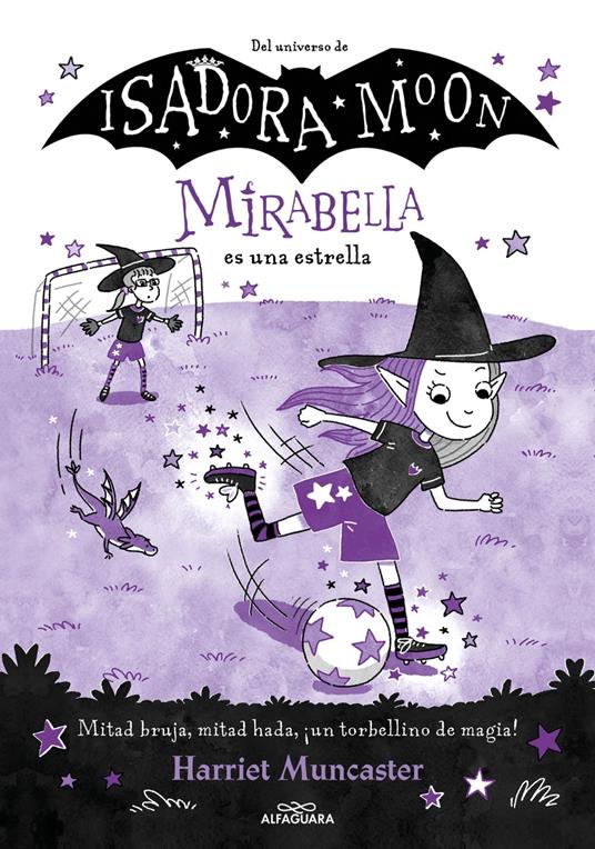 Mirabella 8 - Mirabella es una estrella - Harriet Muncaster - ebook