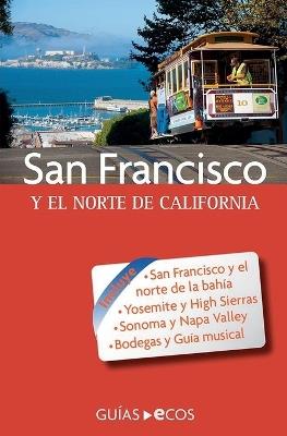 San Francisco y el norte de California - Ecos Travel Books - cover