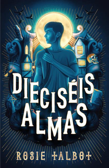 Dieciséis almas - Rosie Talbot,Raúl Sastre Letona - ebook
