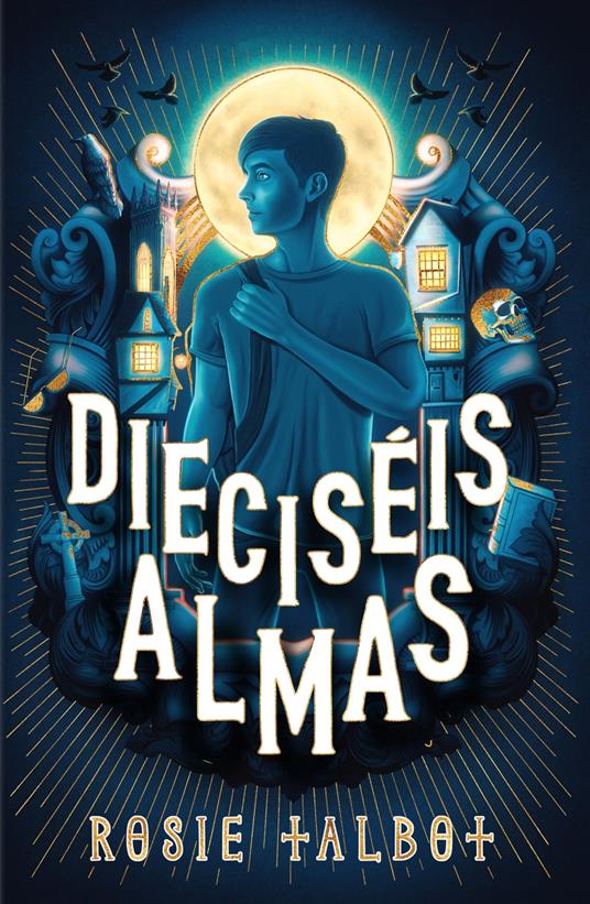 Dieciséis almas - Rosie Talbot,Raúl Sastre Letona - ebook