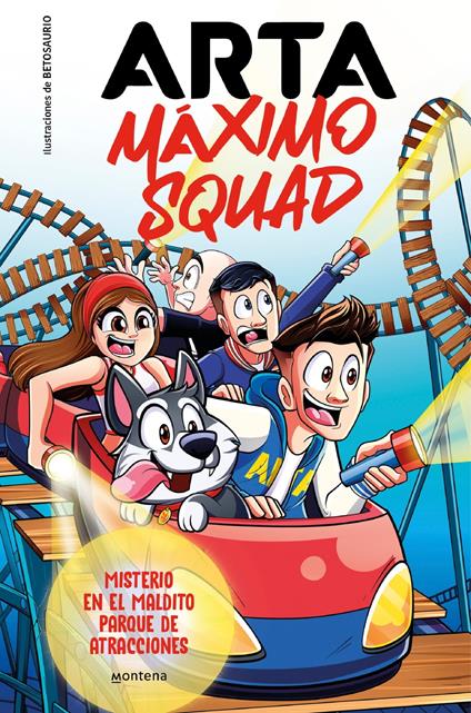 Arta Máximo Squad 3 - Misterio en el maldito parque de atracciones - Arta Game,Máximo Squad - ebook
