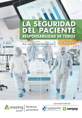 La seguridad del paciente: Responsabilidad de todos - Inmaculada Salcedo Leal - cover
