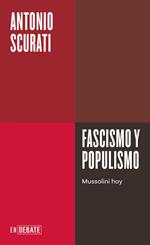 Fascismo y populismo (Serie ENDEBATE)