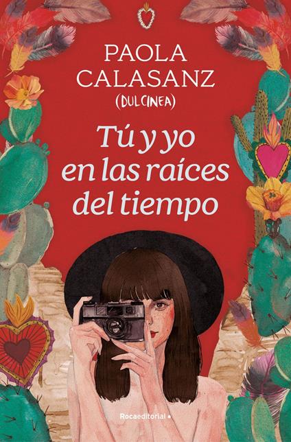 Tú y yo en las raíces del tiempo - Paola Calasanz - ebook