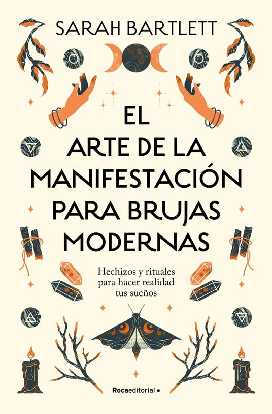 El arte de la manifestación para brujas modernas