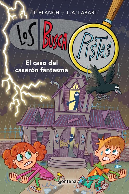 Los BuscaPistas 17 - El caso del caserón fantasma - José Ángel Labari,Teresa Blanch - ebook