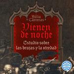 Vienen de noche