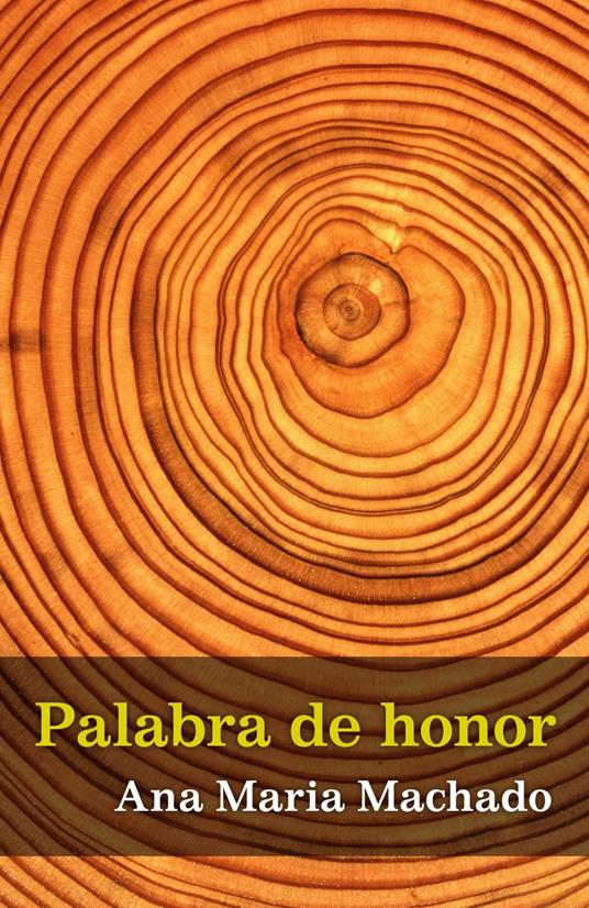 Palabra de honor - Ana María Machado - ebook