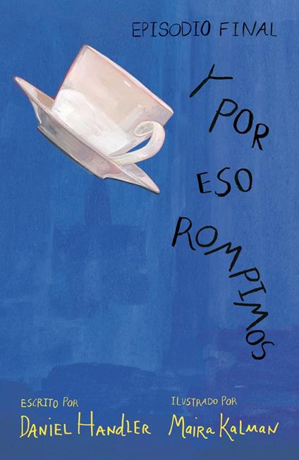 Y por eso rompimos (Episodio final) - Daniel Handler - ebook