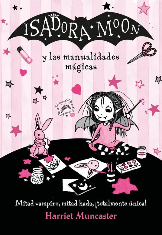 Isadora Moon - Isadora Moon y las manualidades mágicas - Harriet Muncaster - ebook
