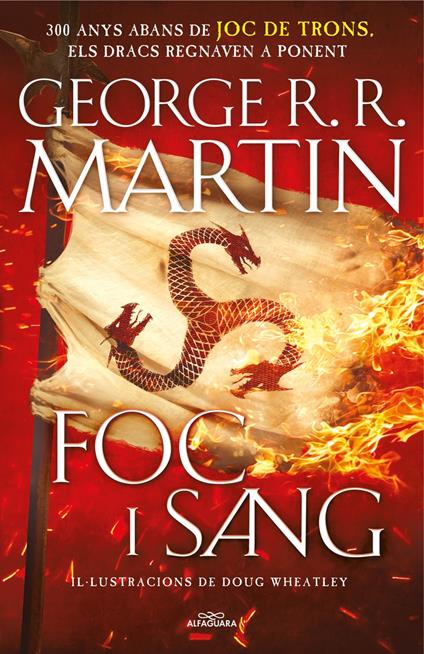 Foc i Sang (Cançó de gel i foc) - George R R Martin,Doug Wheatley - ebook