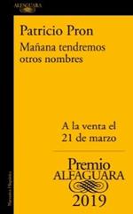 Manana tendremos otros nombres