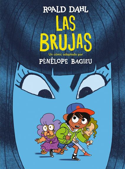 Las brujas (edición cómic) (Colección Alfaguara Clásicos) - Pénélope Bagieu,Roald Dahl - ebook