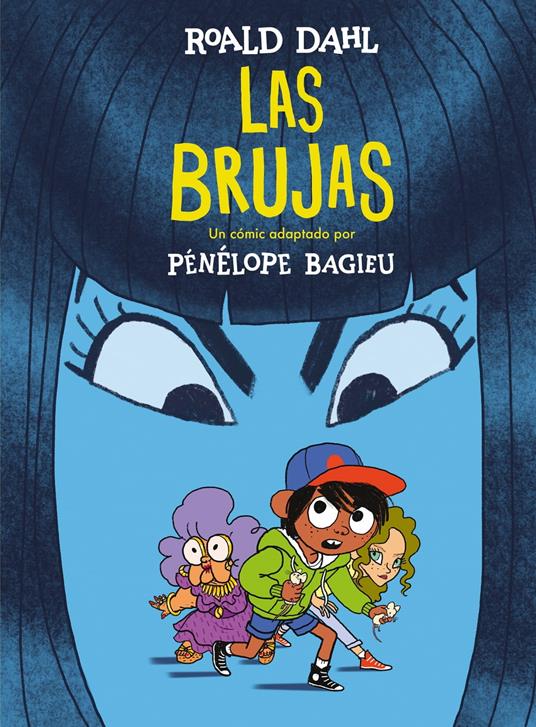 Las brujas (edición cómic) (Colección Alfaguara Clásicos) - Pénélope Bagieu,Roald Dahl - ebook