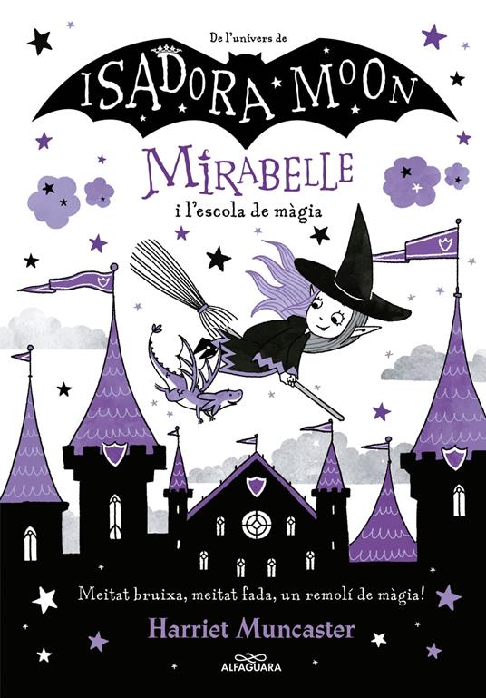 La Mirabelle i l'escola de màgia (Mirabelle) - Harriet Muncaster,Enric Batalla Argelich - ebook