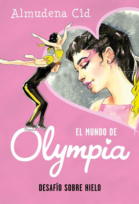 El mundo de Olympia 6 - Desafío sobre hielo - Almudena Cid - ebook