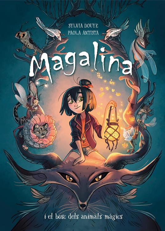 Magalina i el bosc dels animals màgics (Sèrie Magalina 1) - Paola Antista,Sylvia Douye - ebook