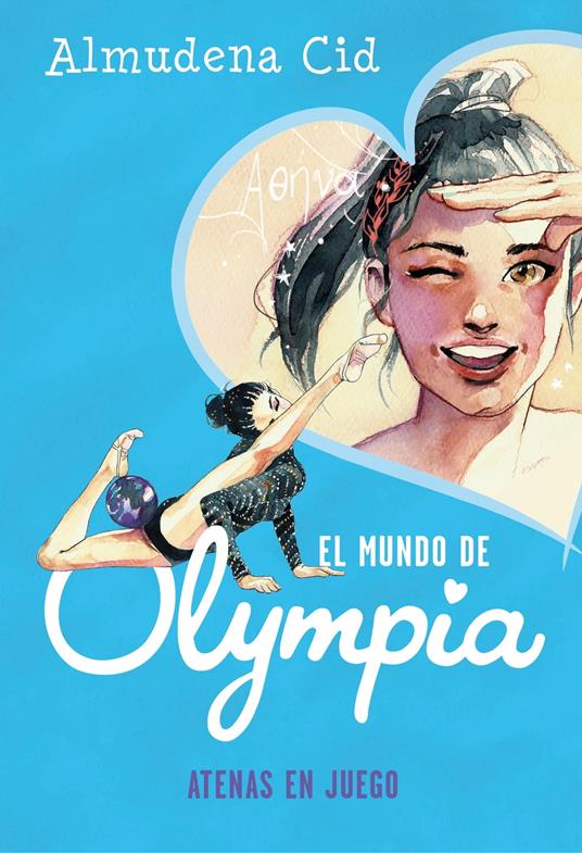 El mundo de Olympia 5 - Atenas en juego - Almudena Cid - ebook