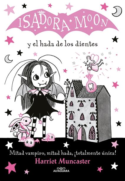 Isadora Moon 10 - Isadora Moon y el hada de los dientes - Harriet Muncaster,Vanesa Pérez-Sauquillo - ebook