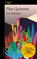 Los abismos (Premio Alfaguara de novela 2021)