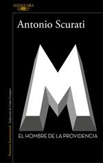 M. - El hombre de la providencia