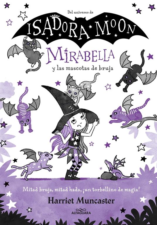 Mirabella 5 - Mirabella y las mascotas de bruja - Harriet Muncaster - ebook
