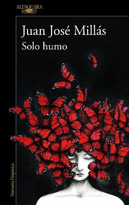 Solo humo / Just Smoke - Juan José Millás - cover