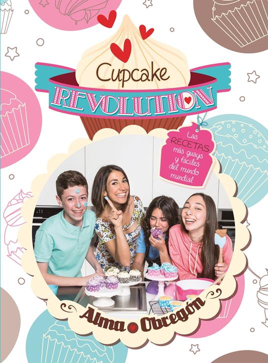 Cupcake Revolution - Alma Obregón - ebook