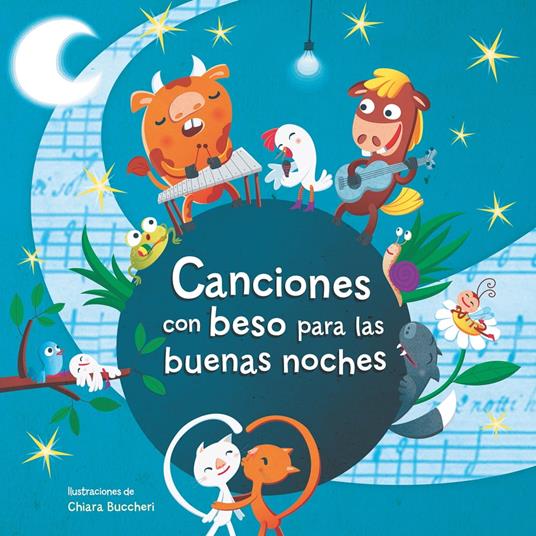 Canciones con beso para las buenas noches (Cuentos con beso) - varios autores,Chiara Buccheri - ebook