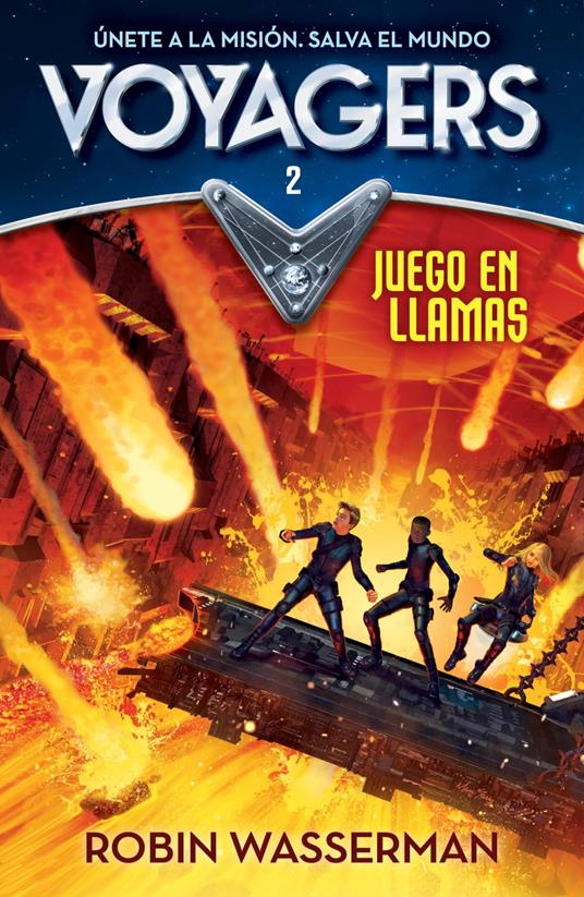 Voyagers 2 - Juego en llamas - Robin Wasserman - ebook
