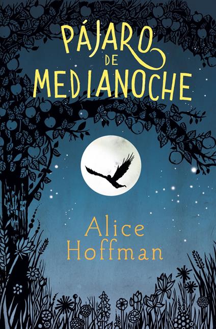 Pájaro de medianoche - Alice Hoffman,Julio Hermoso Oliveras - ebook